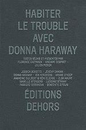 Habiter le trouble avec Donna Haraway