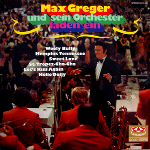 Max Greger und sein Orchester laden ein