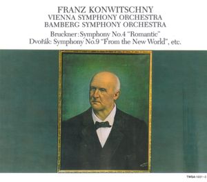 Bruckner: Symphony 4 / Dvorak: Symphony 9