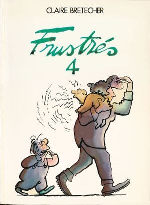 Les Frustrés, tome 4