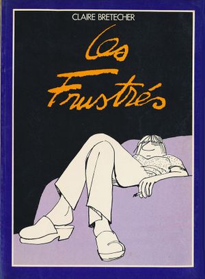 Les Frustrés, tome 1