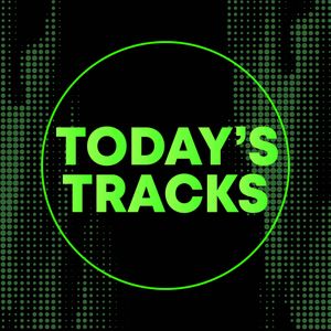 Today’s Tracks