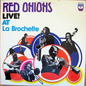 Red Onions Live! At La Brochette (Live)