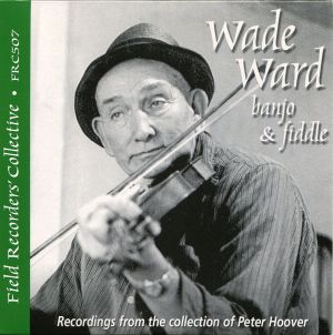 Wade Ward: Banjo & Fiddle