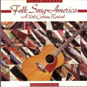 Folk Song America: A 20th Century Revival III