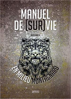 Manuel de Survie en Milieu Montagnard