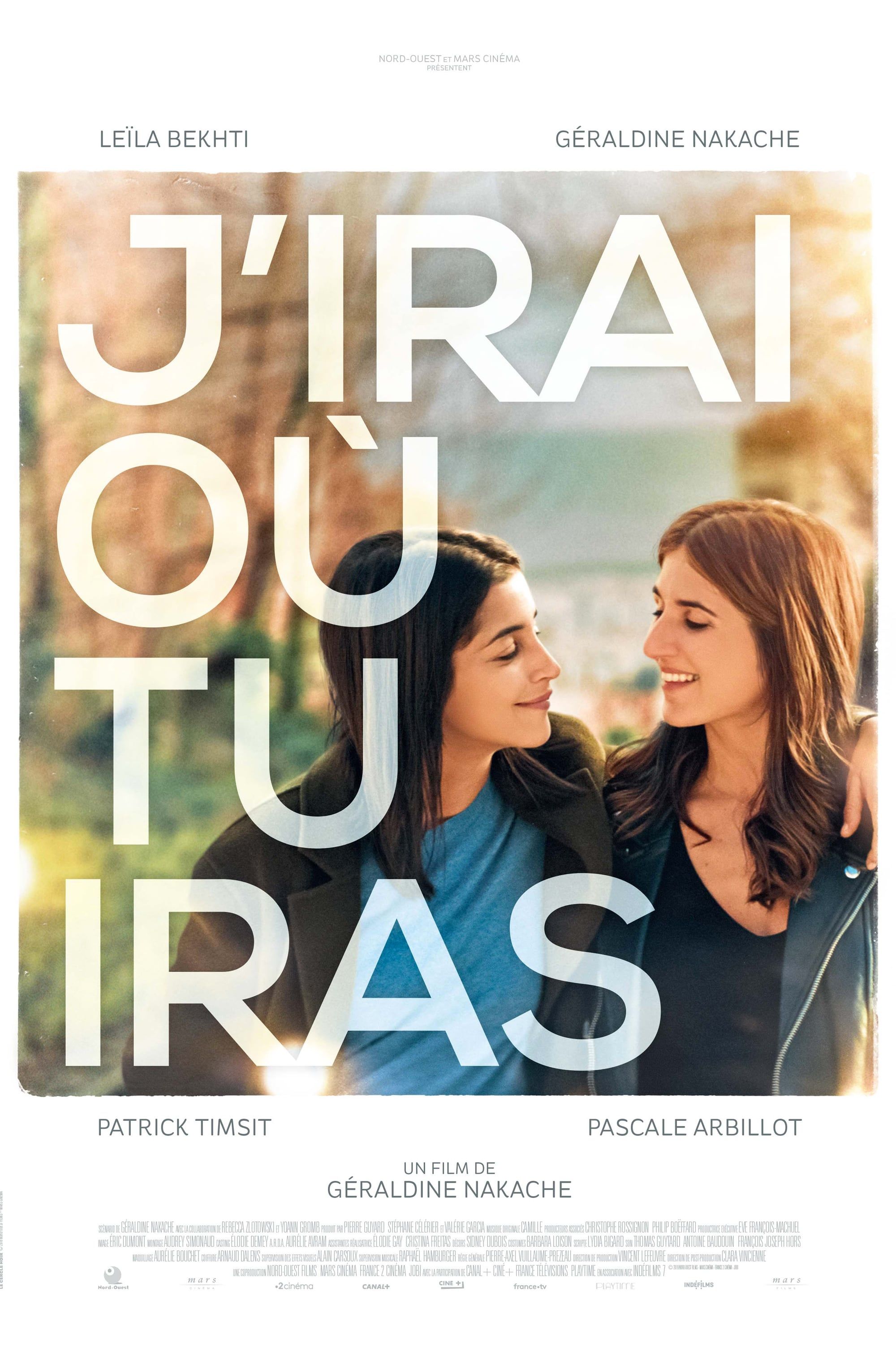Bande Annonce J Irai Ou Tu Iras J'irai où tu iras - Film (2019) - SensCritique