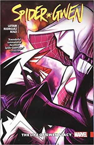 Spider Gwen vol 6 : the life of Gwen Stacy