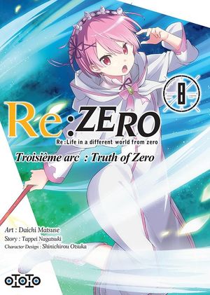 Re:Zero : Troisième arc : Truth of Zero, tome 8
