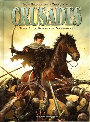 La Bataille de Mansourah - Crusades, tome 3