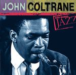 Pochette Ken Burns Jazz: Definitive John Coltrane