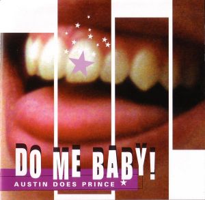 Do Me Baby! Austin Does Prince