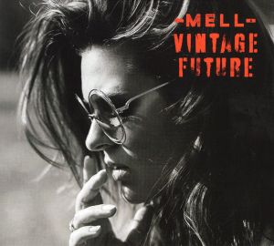 Mell & Vintage Future