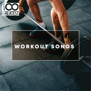 100 Greatest Workout Songs: Top Tracks for the Gym
