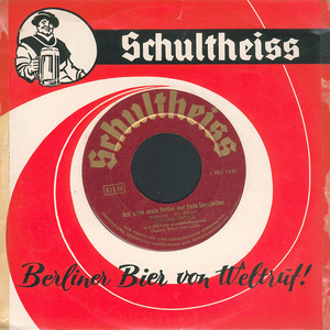 Schultheiss – Berliner Bier von Weltruf (Single)