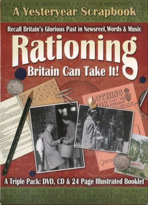 Rationing, Britain Can Take It!