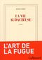 La vie audacieuse