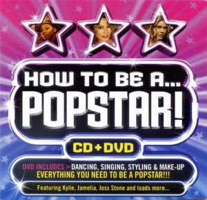 How to Be a… Popstar!
