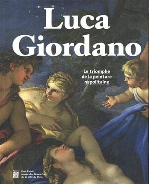 Luca Giordano, le triomphe de la peinture napolitaine