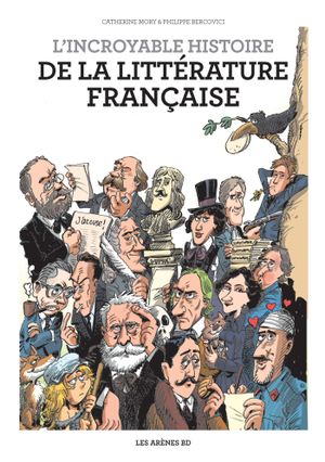 L'Incroyable Histoire de la littérature française