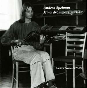 Anders Spelman - Mina drömmars musik