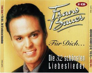 Für Dich - die 32 schönsten Liebeslieder