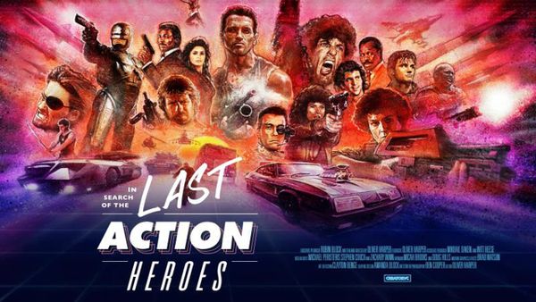 Last Action Heroes - Stars, muscles et testostérone