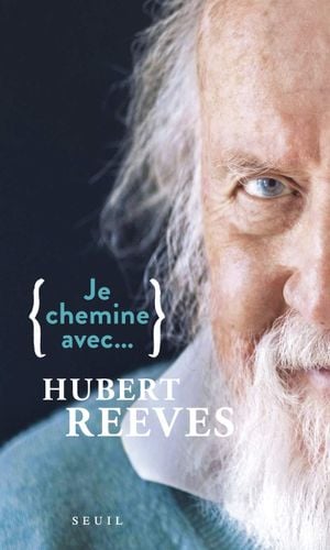 Je chemine avec... Hubert Reeves