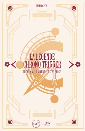 La Légende Chrono Trigger