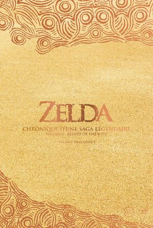 Zelda : Chronique d'une Saga Légendaire, volume 2