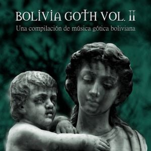 Bolivia Goth Vol. 2