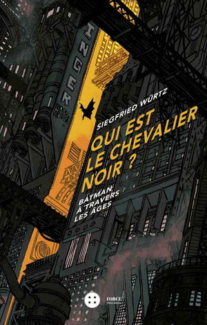 Qui est le chevalier noir ?