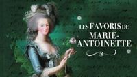 Les favoris de Marie-Antoinette d'Autriche