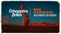 Sud marocain, aux portes du désert