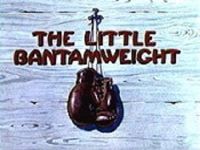 The Little Bantamweight