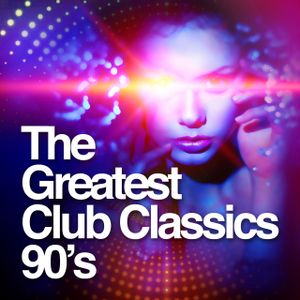 The Greatest Club Classics: 90’s