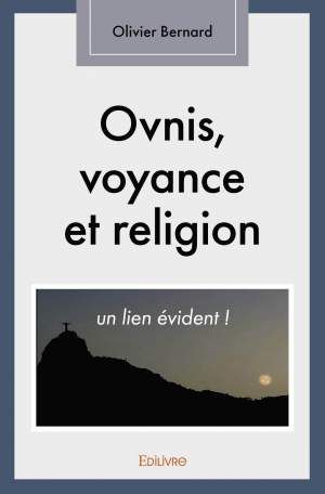 Ovnis, voyance et religion... un lien évident !