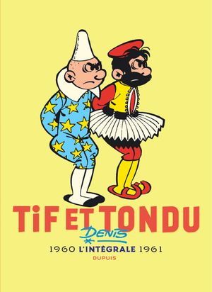 1960-1961 - L'Intégrale Tif et Tondu, tome 3