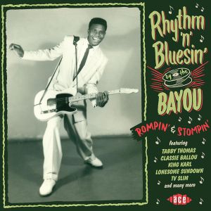 Rhythm ’n’ Bluesin’ by the Bayou Rompin’ & Stompin’