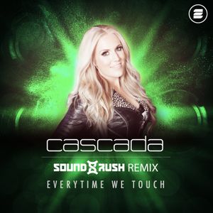 Everytime We Touch (Sound Rush remix) (Single)