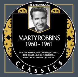 The Chronogical Classics: Marty Robbins 1960-1961