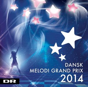Dansk Melodi Grand Prix 2014