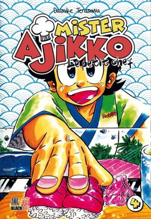 Mister Ajikko : Le Petit Chef, tome 4