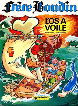 L'Os à voile - Frère Boudin, tome 2