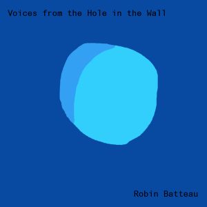 Voices From the Hole in the Wall (Single)