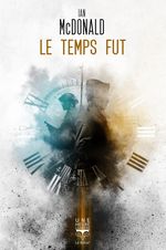 Couverture Le Temps fut Couverture Le Temps fut