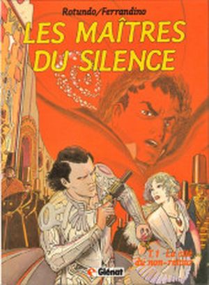 les Maîtres du silence - la Cité du non-retour, tome 1