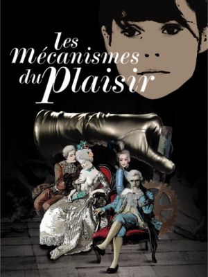 Les mécanismes du plaisir : un théâtre pour la main