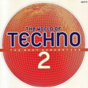 The World Of Techno 2 - The Next Generation