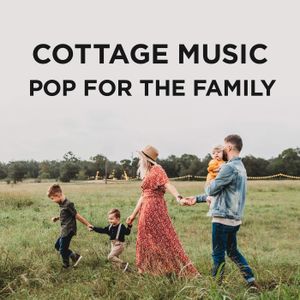 Cottage Music: Pop for the Family